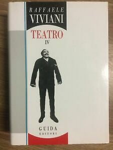 Raffaele viviani teatro - viviani, iv