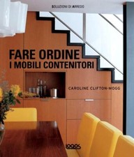 Fare ordine. I mobili contenitori