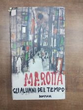 GIUSEPPE MAROTTA - GLI ALUNNI DEL TEMPO - BOMPIANI 1960