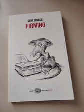 Sam Savage FIRMINO Einaudi 2008 Stile Libero Big