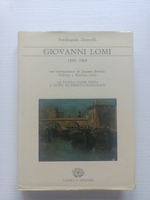 Arte Pittura Livorno GIOVANNI LOMI di F. Donzelli - Cappelli editore 1984