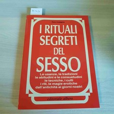 I RITUALI SEGRETI DEL SESSO
