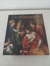 Alessandro Turchi: Detto l'Orbetto, 1578-1649, Electa 1999