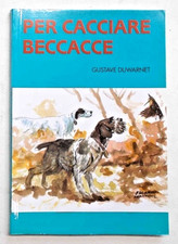 DUWARNET Per cacciare beccacce. 2009
