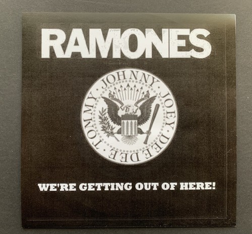 Ramones getting outta - we’re,