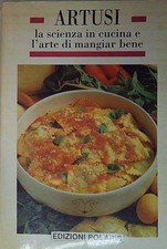 Artusi LA SCIENZA IN CUCINA E