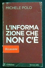 L'INFORMAZIONE CHE NON C'E'