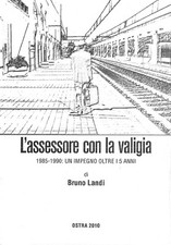 L'ASSESSORE CON LA VALIGIA DI