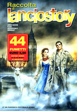 * LANCIOSTORY RACCOLTA MENSILE : ANNO XXXVIII N°504/ AGO/2013 * Periodico AUREA