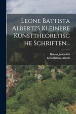 Alberti - Leone Battista 's Kleinere Kunsttheoretische Schriften... -  - X555z