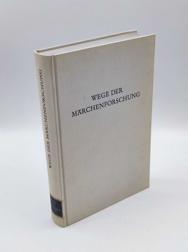 Wege der märchenforschung - der,