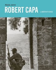 ROBERT CAPA - LIBERATIONS  -