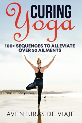 Curing yoga 100 healing - yoga:, 100+