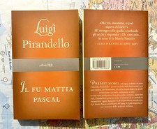 Il Fu Mattia Pascal. Luigi Pirandello, BUR 2007
