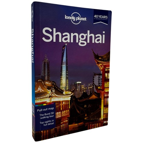 Lonely planet shanghai - shanghai, guida