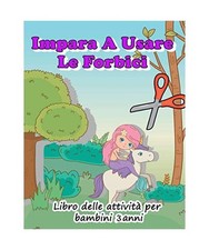 Impara A Usare Le Forbici