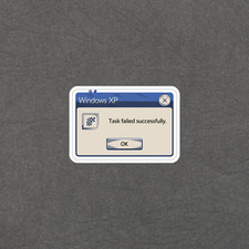 Adesivo messaggio errore divertente OK attività Windows XP non riuscita #5027