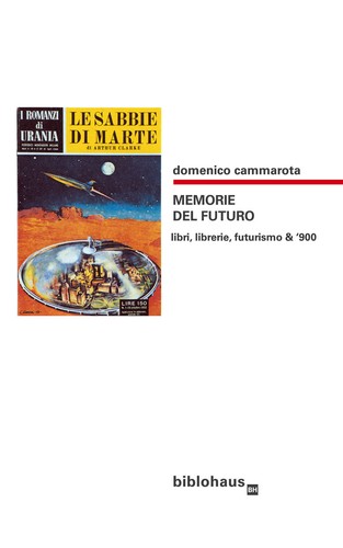 Memorie del futuro libri - memorie,