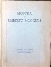MOSTRA DI UMBERTO MOGGIOLI AA.VV. EDIZIONI DELL'ESAME 1942 