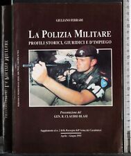 LA POLIZIA MILITARE. PROFILI