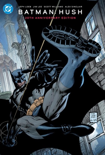 Batman hush 20th anniversary - batman:,