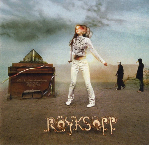 Röyksopp the understanding - röyksopp,