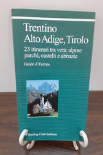 GUIDE D'EUROPA - TRENTINO ALTO ADIGE TIROLO [ TOURING CLUB ]