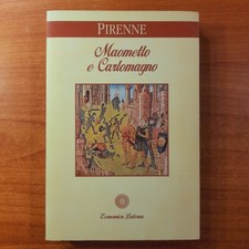 Maometto e Carlomagno – Henri Pirenne - Laterza Economica