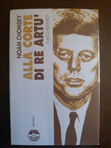 Mito kennedy alla corte di - il,