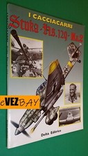 STUKA-AS.129 I CACCIACARRI - Aerei 2^ Guerra Mondiale Libro armi AERONAUTICA
