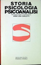 Storia, psicologia, psicoanalisi : metodologie a confronto