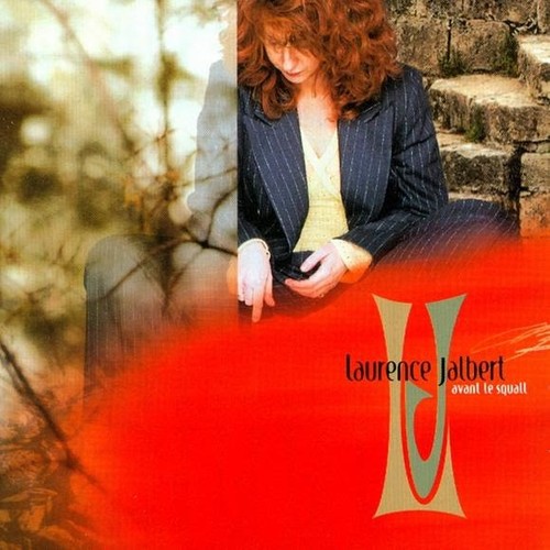 Laurence jalbert avant le - –,
