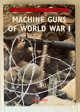 MACHINE GUNS OF WORLD WAR I Robert Bruce armi automatiche prima guerra mondiale