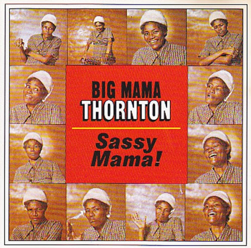 Big mama thornton sassy - mama,