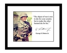George S. Patton 8x10 Stampa fotografica firmata oggetto di guerra citazione seconda guerra mondiale ww2
