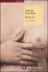 Raffaello una vita felice - vita,