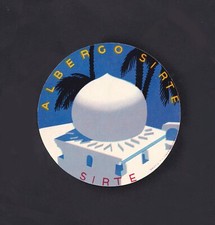 Albergo Sirte Tripoli Libia. Etichetta  valigia anni '30.  Colonie Impero Africa