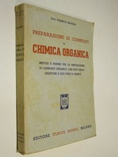 PREPARAZIONE DI COMPOSTI DI CHIMICA ORGANICA Franco Savoia Hoepli 1952 libro di