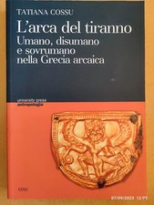 ~Antropologia~ T. Cossu L'ARCA DEL TIRANNO La Grecia Arcaica BARTOLINI GRATIS 