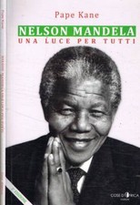 Nelson Mandela. Una luce per tutti. Kan Pap. 2022. .