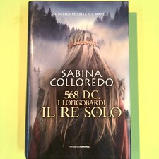 568 D.C. I LONGOBARDI IL RE