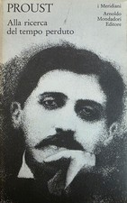 PROUST MARCEL ALLA RICERCA DEL