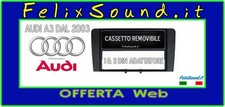 AUDI A3  DAL 2003 >   ADATTATORE AUTORADIO 1 & 2 DIN