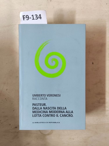 Pasteur umberto veronesi - umberto,