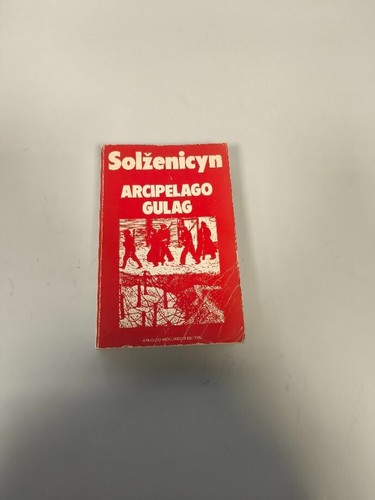 Solzenicyn arcipelago gulag - arcipelago,