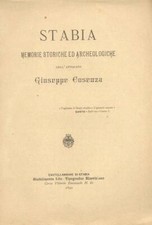 COSENZA Giuseppe. STABIA: MEMORIE STORICHE ED ARCHEOLOGICHE. Castellammare, 1890