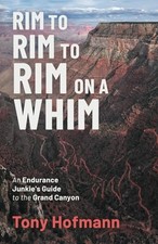 Rim to Rim to Rim on a Whim