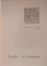 LE GEORGICHE Virgilio Strenna