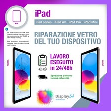 CAMBIO SOSTITUZIONE VETRO TOUCH PER IPAD TUTTI I MODELLI RIPARAZIONE DISPLAY