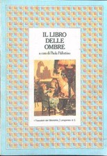 IL LIBRO DELLE OMBRE PALLOTTINO PAOLA LONGANESI & C. 1983